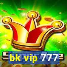 bk vip 777